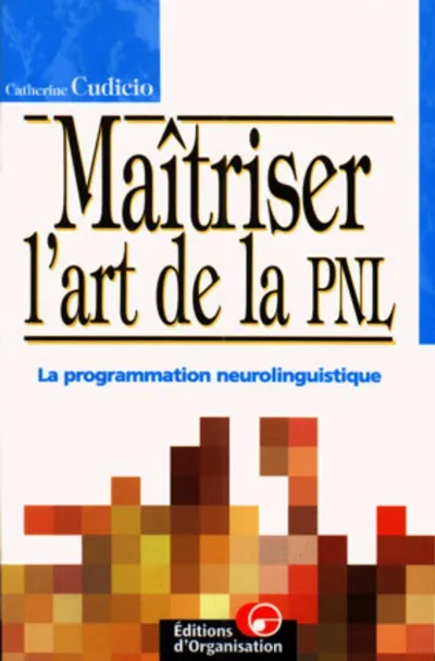 Visuel de Maîtriser l'art de la PNL