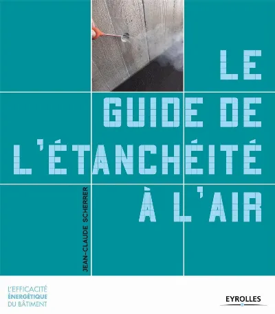 Visuel de Le guide de l'étanchéité à l'air