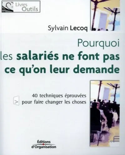 Visuel de Pourquoi les salariés ne font pas ce qu'on leur demande