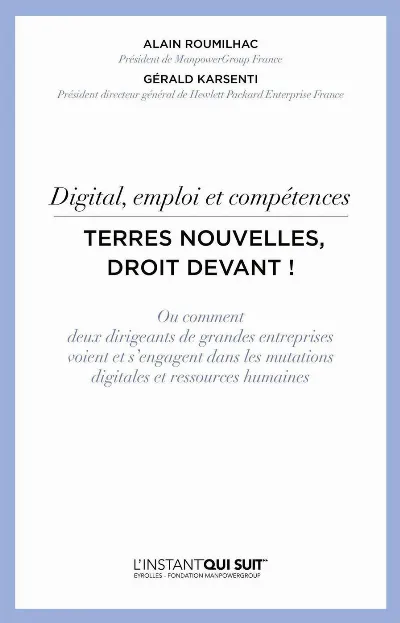 Visuel de Digital, emploi et compétences, ou comment deux dirigeants de grandes entreprises voient et s'engagent dans les mutations digitales et ressources humaines