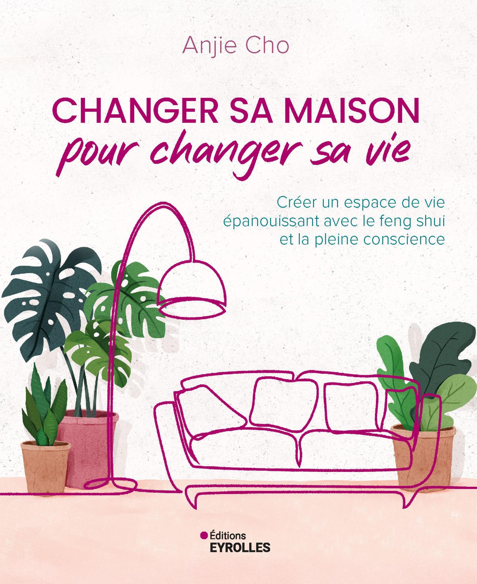 Visuel de Changer sa maison pour changer sa vie
