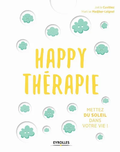 Visuel de Happy thérapie, mettez du soleil dans votre vie !