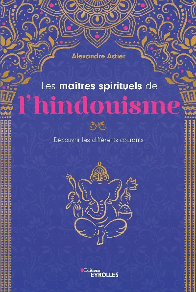 Visuel de Les maîtres spirituels de l'hindouisme