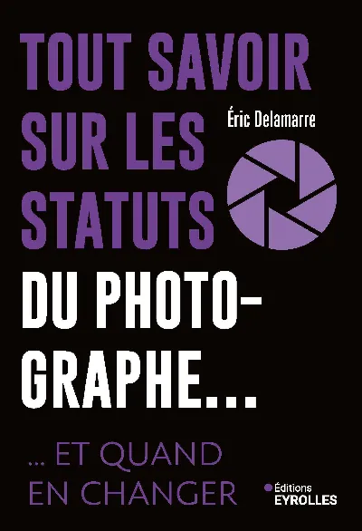 Visuel de Tout savoir sur les statuts du photographe...