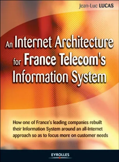 Visuel de An internet architecture for france telecom's information system