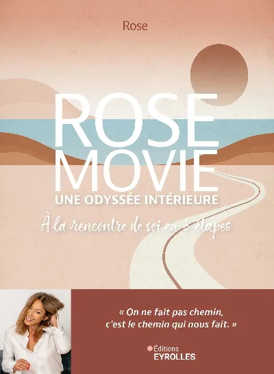 Visuel de Rose Movie, votre odyssée intérieure