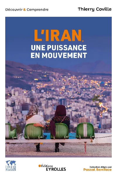 Visuel de L'Iran, une puissance en mouvement