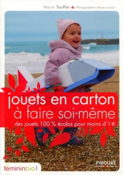 Jouets en carton a faire soi meme Editions Eyrolles