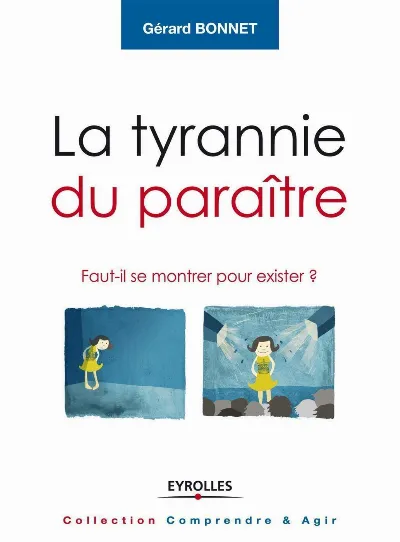 Visuel de La tyrannie du paraître