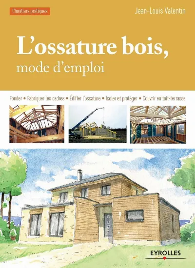 Visuel de L'ossature bois, mode d'emploi