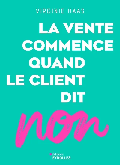 Visuel de La vente commence quand le client dit non