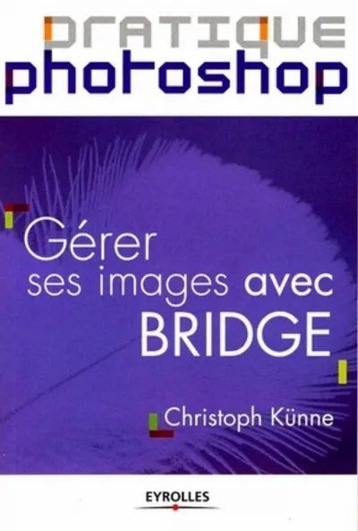 Visuel de Pratique photoshop - gérer ses images avec bridge