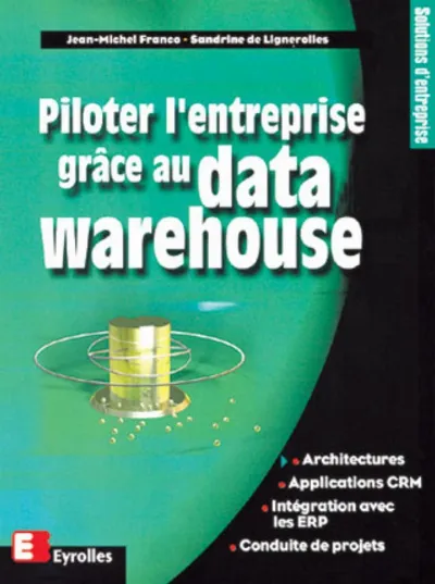 Visuel de Piloter l'entreprise grâce au data warehouse