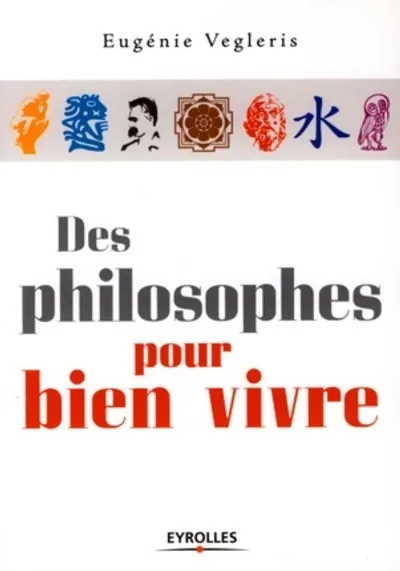 Visuel de Des philosophes pour bien vivre