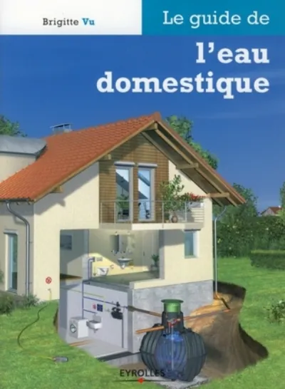 Visuel de Le guide de l'eau domestique