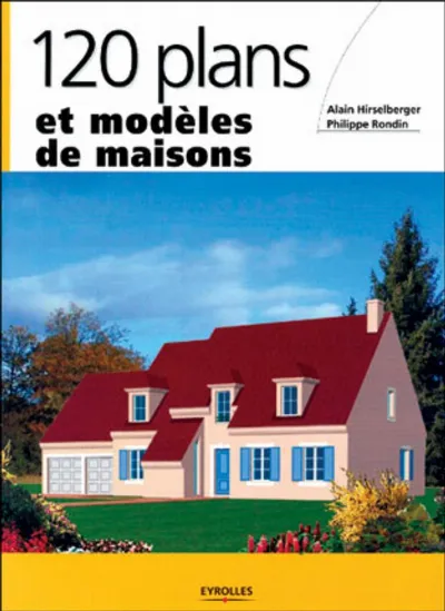 Visuel de 120 plans et modèles de maisons