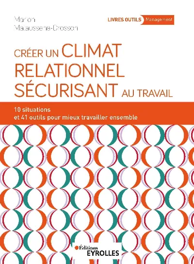 Visuel de Créer un climat relationnel sécurisant au travail