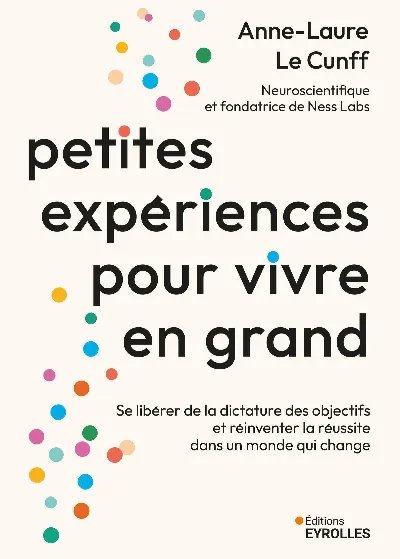 Visuel de Petites expériences pour vivre en grand