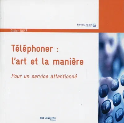 Visuel de Téléphoner : l'art et la manière
