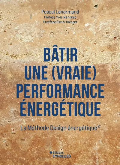 Visuel de Bâtir une (vraie) performance énergétique