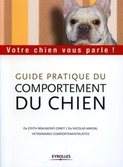 Visuel de Guide pratique du comportement du chien, votre chien vous parle !