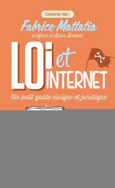 Visuel de Loi et internet. un petit guide civique et juridique