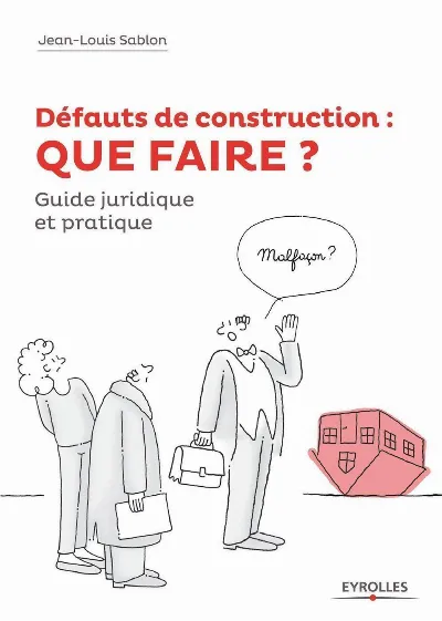 Visuel de Défauts de construction : que faire ?