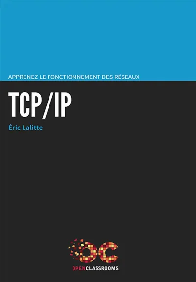 Visuel de Apprenez le fonctionnement des réseaux TCP/IP