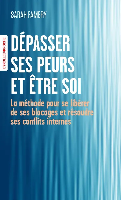 Visuel de Dépasser ses peurs et être soi