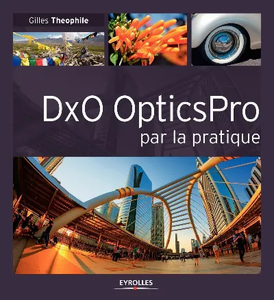 Visuel de DxO OpticsPro par la pratique