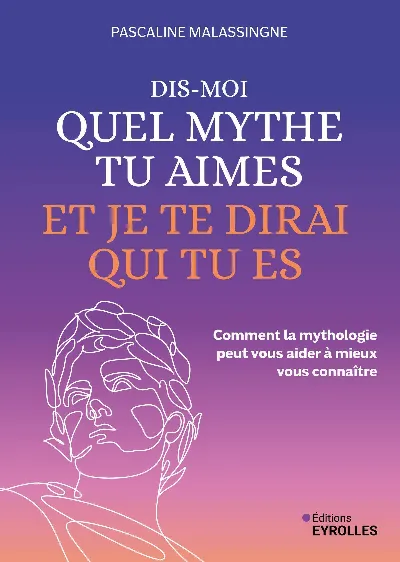 Visuel de Dis-moi quel mythe tu aimes et je te dirai qui tu es