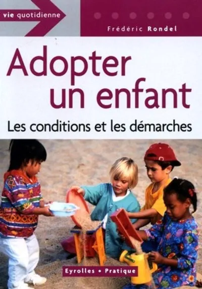 Visuel de Adopter un enfant les conditions et les démarches