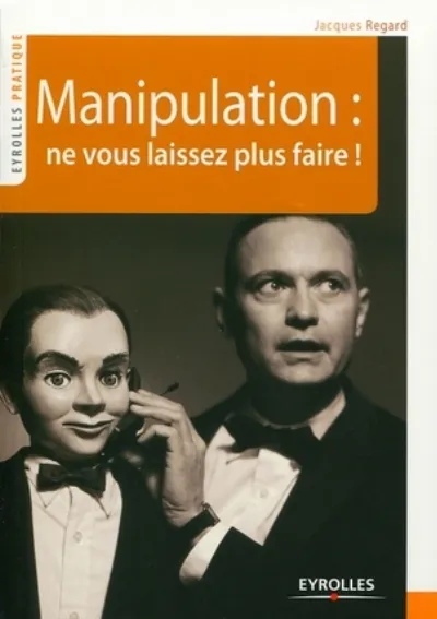 Visuel de Manipulation : ne vous laissez plus faire !