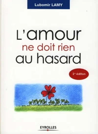 Visuel de L'amour ne doit rien au hasard