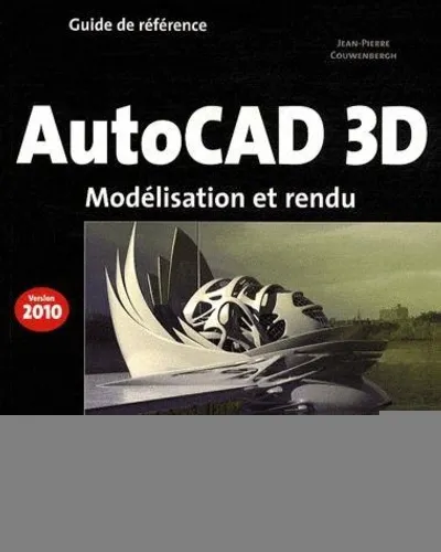 Visuel de AutoCAD 3D - Version 2010