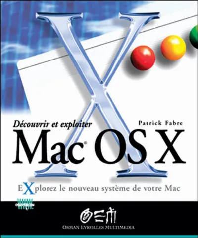 Visuel de Découvrir et exploiter Mac OS X