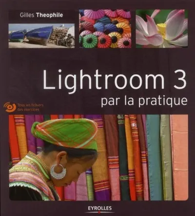 Visuel de Lightroom 3 par la pratique