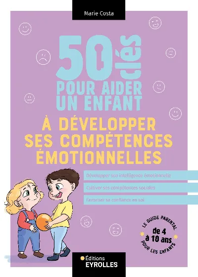 Visuel de 50 clés pour aider un enfant à développer ses compétences émotionnelles