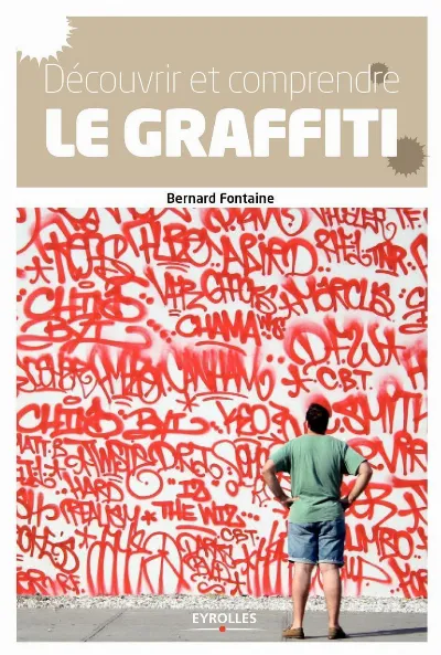 Visuel de Découvrir et comprendre le graffiti