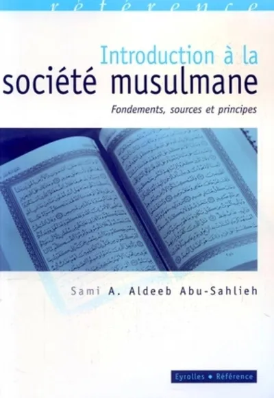 Visuel de Introduction a la societe musulmane. fondements, sources et principes