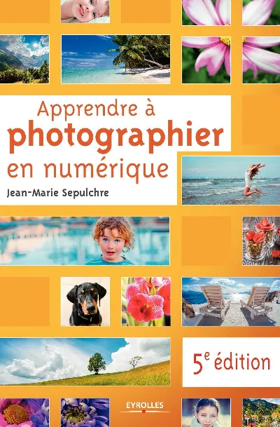 Visuel de Apprendre à photographier en numérique