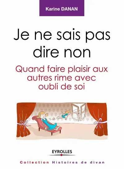 Visuel de Je ne sais pas dire non