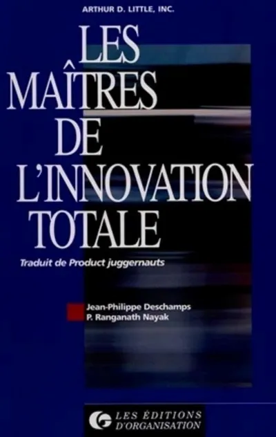 Visuel de Les maîtres de l'innovation totale