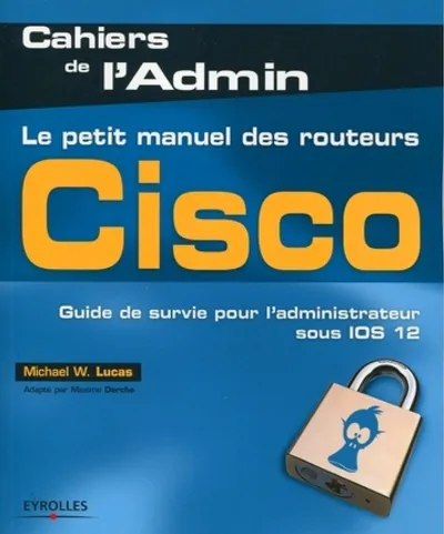 Visuel de Le petit manuel des routeurs Cisco