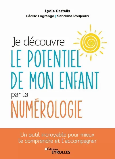 Visuel de Je découvre le potentiel de mon enfant par la numérologie