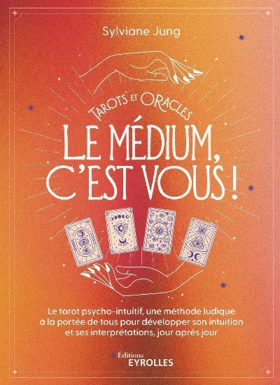 Visuel de Tarots et oracles : le médium, c'est vous !