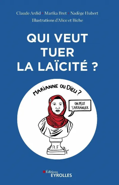 Visuel de Qui veut tuer la laïcité ?