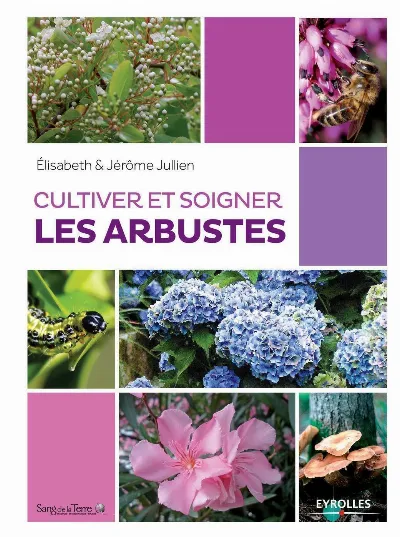 Visuel de Cultiver et soigner les arbustes