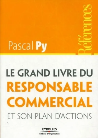 Visuel de Le grand livre du Responsable Commercial et son plan d'actions