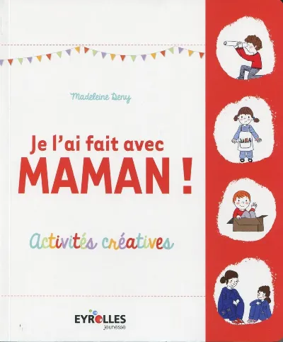 Visuel de Je l'ai fait avec maman !